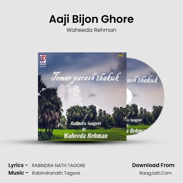 Aaji Bijon Ghore mp3 song