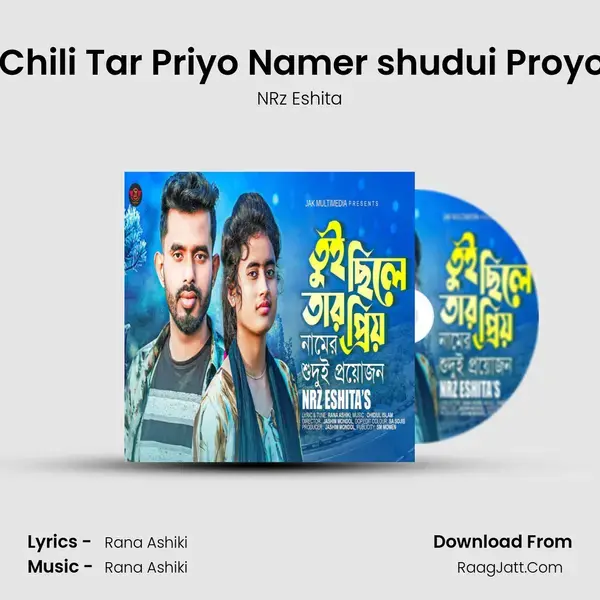 Toi Chili Tar Priyo Namer shudui Proyojon Song mp3 | NRz Eshita