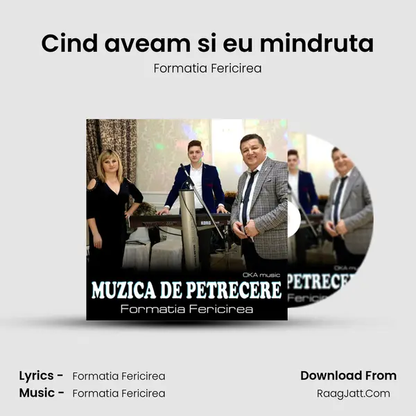 Cind aveam si eu mindruta Song mp3 | Formatia Fericirea