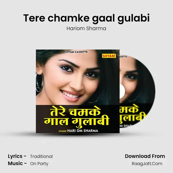 Tere chamke gaal gulabi mp3 song