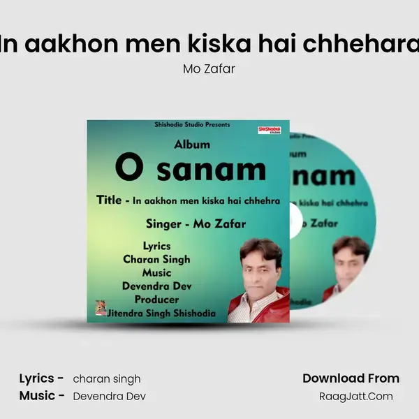 In aakhon men kiska hai chhehara mp3 song