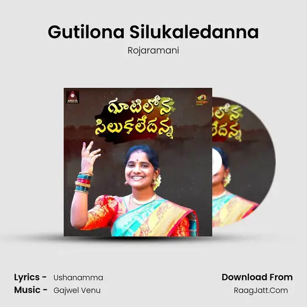 Gutilona Silukaledanna mp3 song