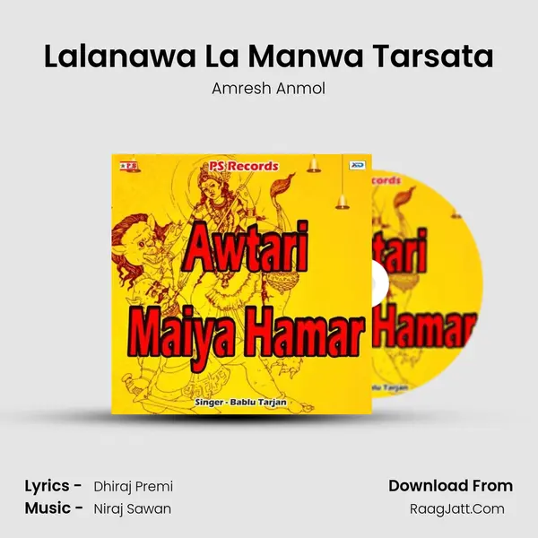 Lalanawa La Manwa Tarsata Song mp3 | Amresh Anmol