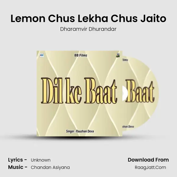 Lemon Chus Lekha Chus Jaito Song mp3 | Dharamvir Dhurandar