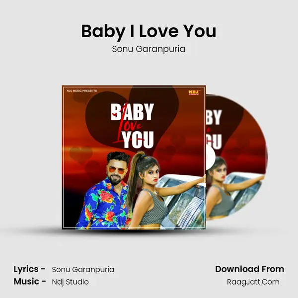 Baby I Love You Song mp3 | Sonu Garanpuria