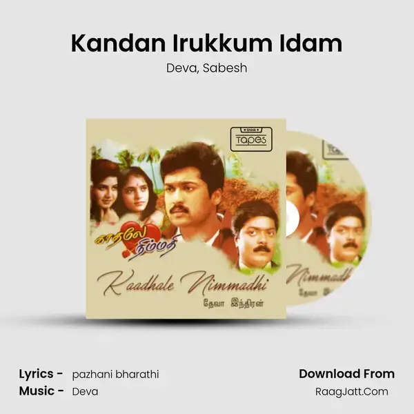 Kandan Irukkum Idam mp3 song