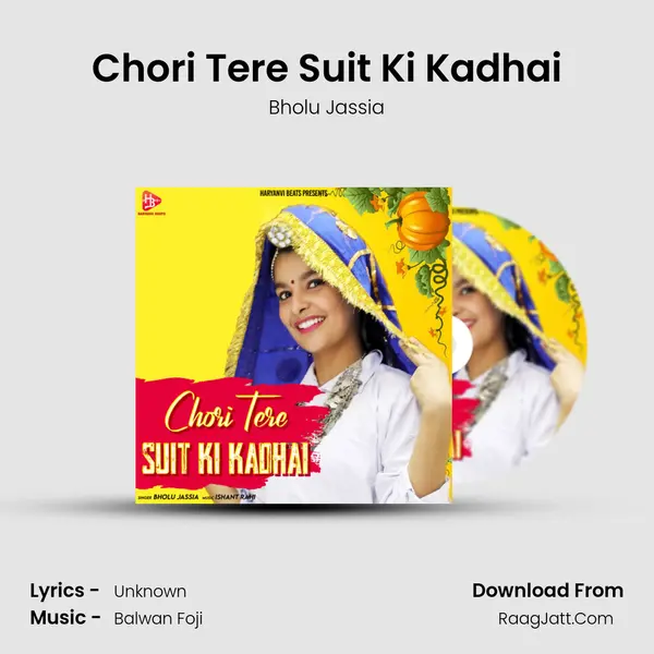 Chori Tere Suit Ki Kadhai mp3 song