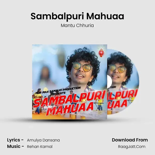 Sambalpuri Mahuaa - Mantu Chhuria