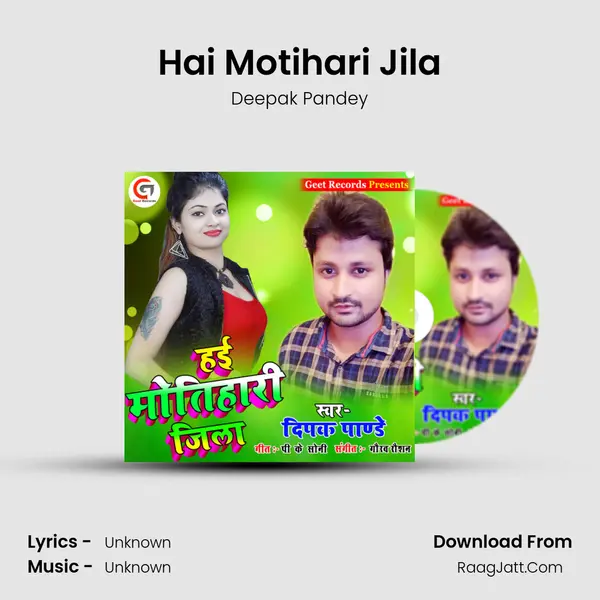 Hai Motihari Jila mp3 song