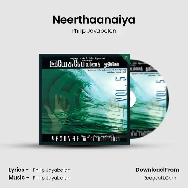 Neerthaanaiya Song mp3 | Philip Jayabalan