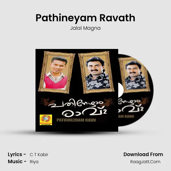 Pathineyam Ravath Song mp3 | Jalal Magna