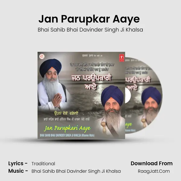 Jan Parupkari Aaye - Bhai Sahib Bhai Davinder Singh Ji Khalsa