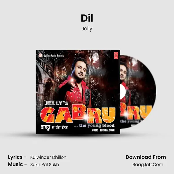 Dil Song mp3 | Jelly