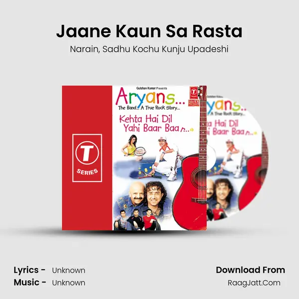 Jaane Kaun Sa Rasta Song mp3 | Narain