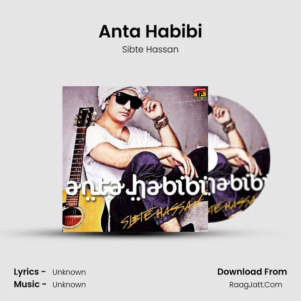 Anta Habibi - Single - Sibte Hassan