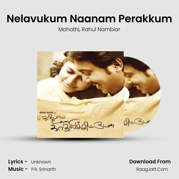 Nelavukum Naanam Perakkum mp3 song