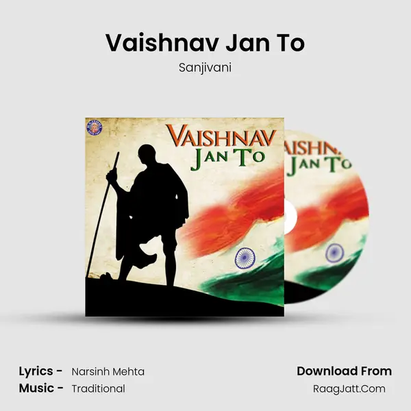 Vaishnav Jan To Song mp3 | Sanjivani