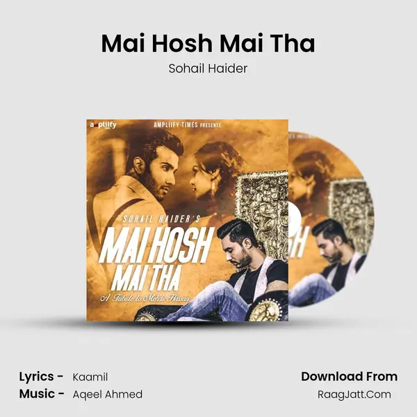 Mai Hosh Mai Tha mp3 song