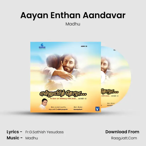 Aayan Enthan Aandavar Song mp3 | Madhu