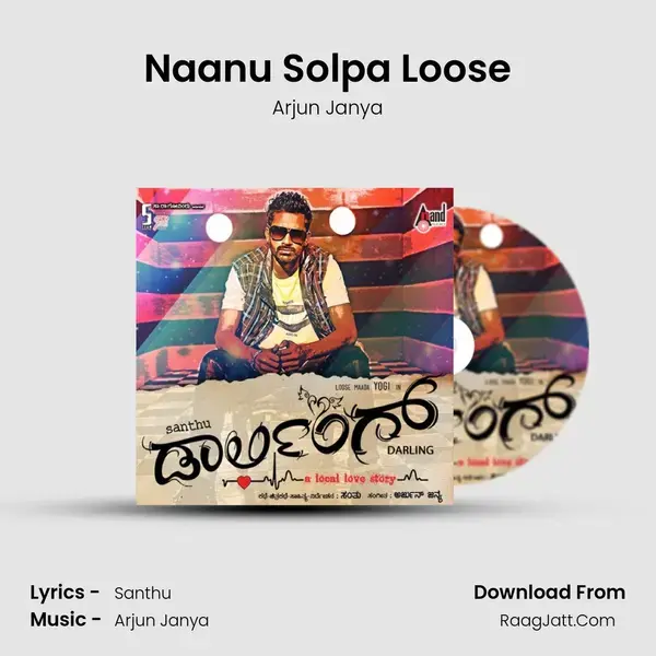 Naanu Solpa Loose Song mp3 | Arjun Janya