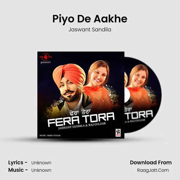 Piyo De Aakhe Song mp3 | Jaswant Sandila