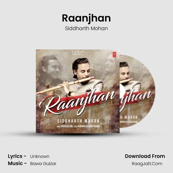 Raanjhan Song mp3 | Siddharth Mohan