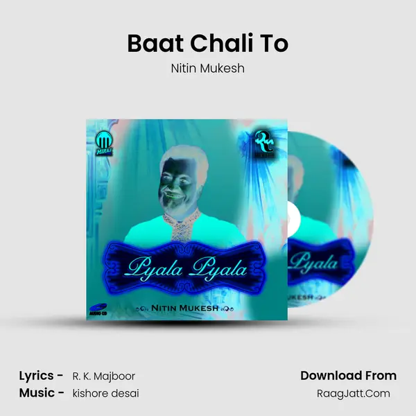 Baat Chali To Song mp3 | Nitin Mukesh