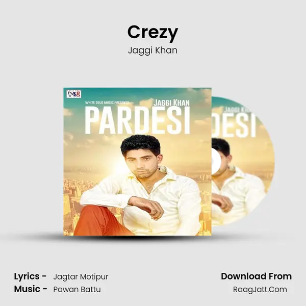 Crezy Song mp3 | Jaggi Khan