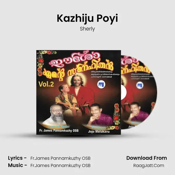 Kazhiju Poyi Song mp3 | Sherly