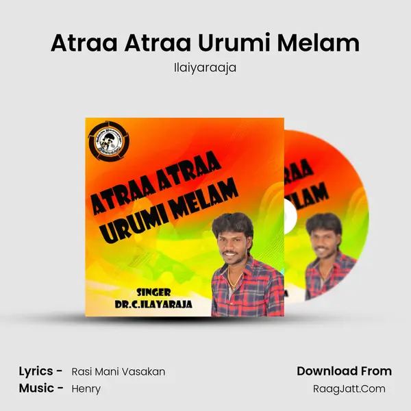 Atraa Atraa Urumi Melam mp3 song