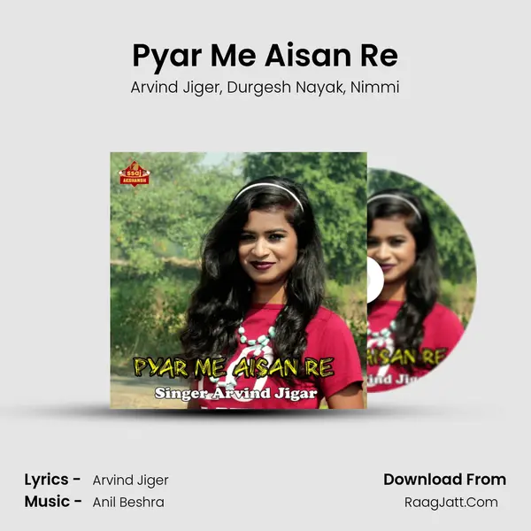 Pyar Me Aisan Re mp3 song