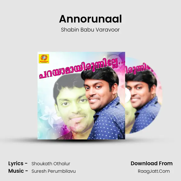 Annorunaal Song mp3 | Shabin Babu Varavoor