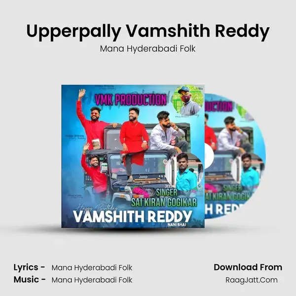 Upperpally Vamshith Reddy - Mana Hyderabadi Folk