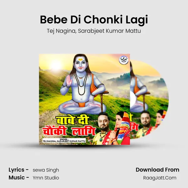 Bebe Di Chonki Lagi mp3 song