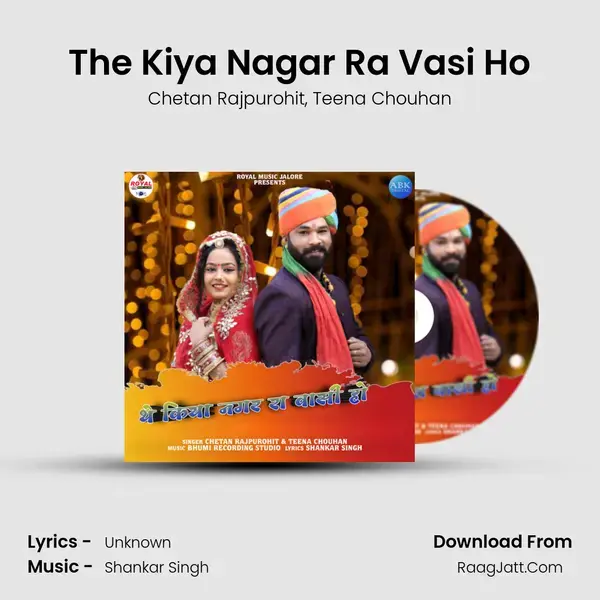 The Kiya Nagar Ra Vasi Ho mp3 song