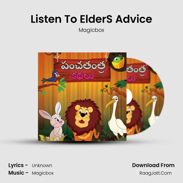 Listen To Elder'S Advice Song mp3 | Magicbox