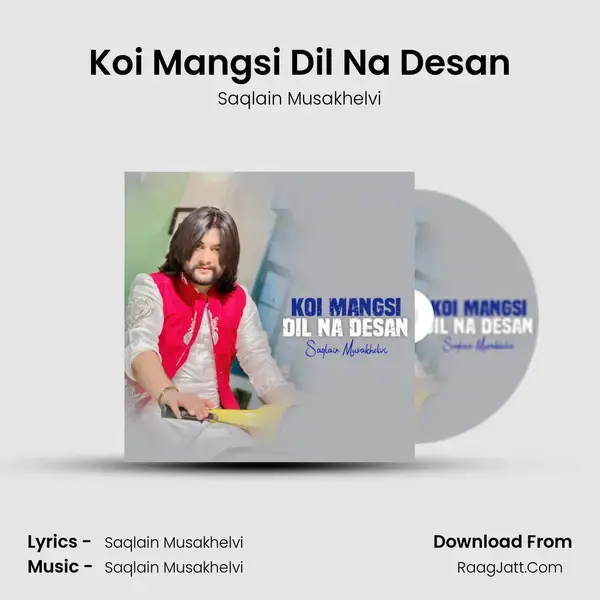 Koi Mangsi Dil Na Desan mp3 song