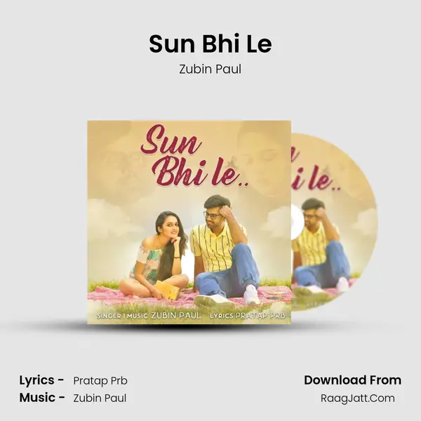 Sun Bhi Le mp3 song