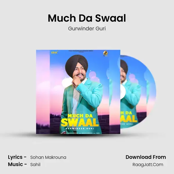 Much Da Swaal Song mp3 | Gurwinder Guri