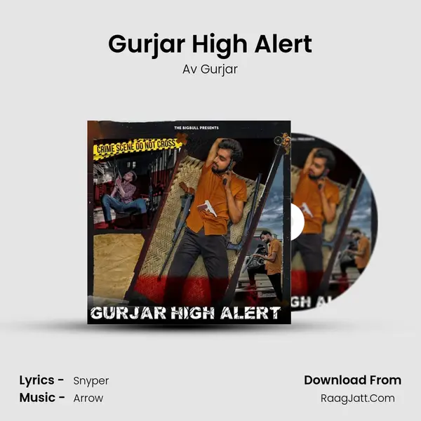 Gurjar High Alert Song mp3 | Av Gurjar