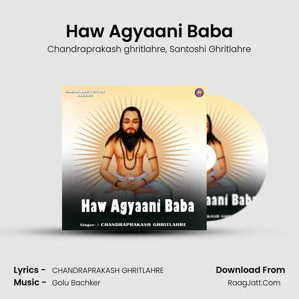 Haw Agyaani Baba Song mp3 | Chandraprakash ghritlahre