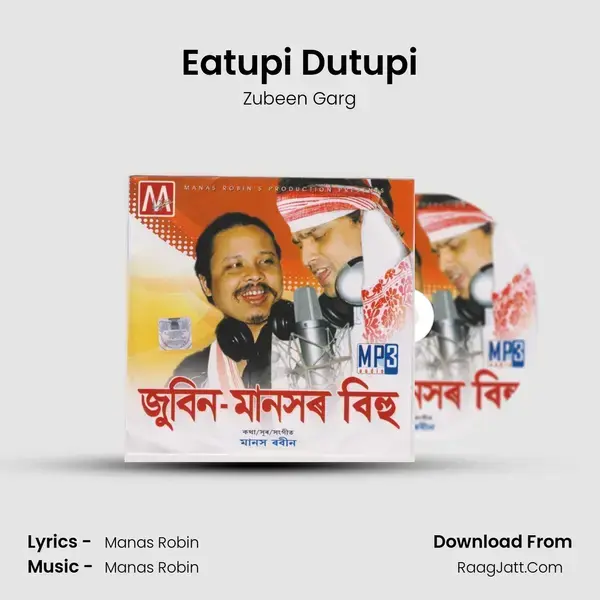 Eatupi Dutupi Song mp3 | Zubeen Garg