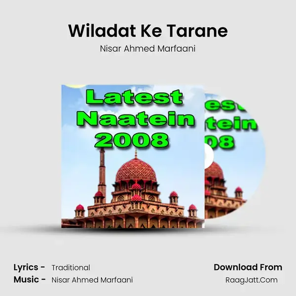 Wiladat Ke Tarane Song mp3 | Nisar Ahmed Marfaani