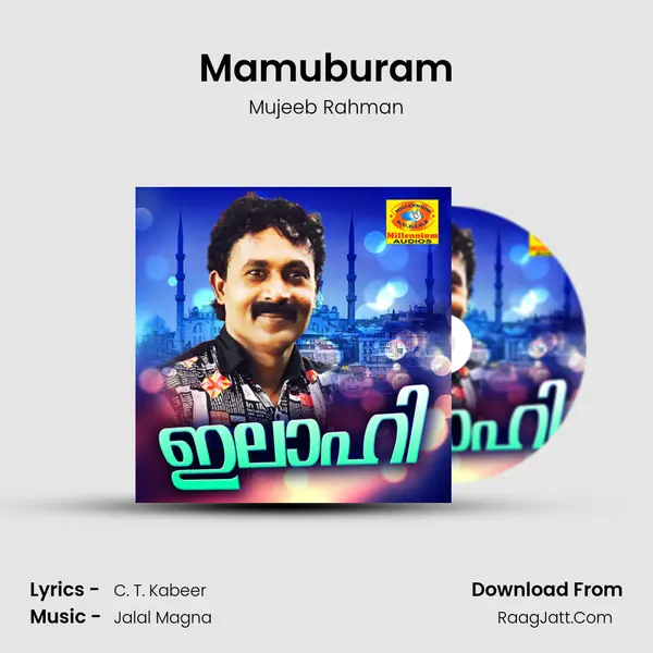 Mamuburam Song mp3 | Mujeeb Rahman