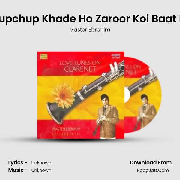 Chupchup Khade Ho Zaroor Koi Baat Hai Song mp3 | Master Ebrahim