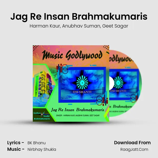 Jag Re Insan Brahmakumaris mp3 song