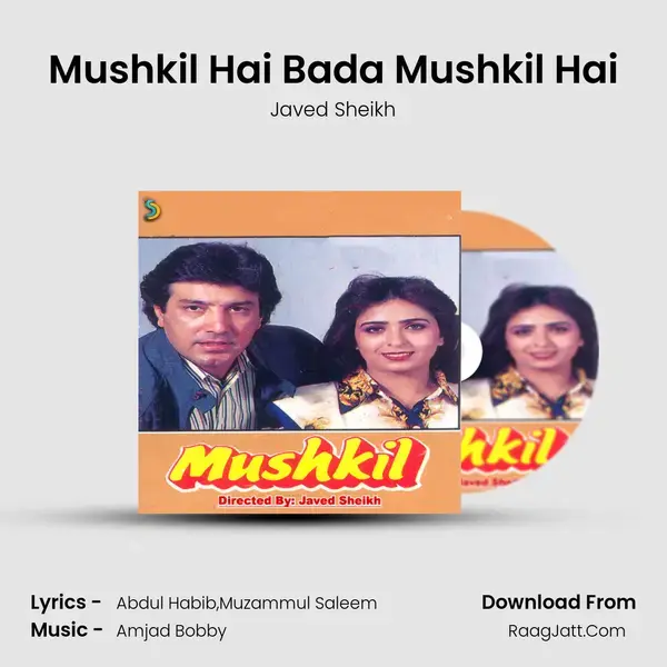 Mushkil Hai Bada Mushkil Hai mp3 song