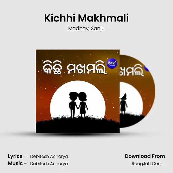 Kichhi Makhmali mp3 song