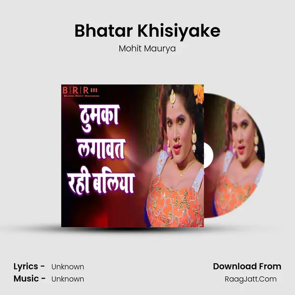 Bhatar Khisiyake Song mp3 | Mohit Maurya