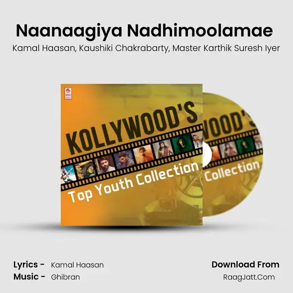 Naanaagiya Nadhimoolamae (From Vishwaroopam Ii) mp3 song